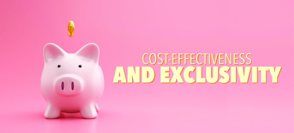 cost-effectiveness and exclusivity