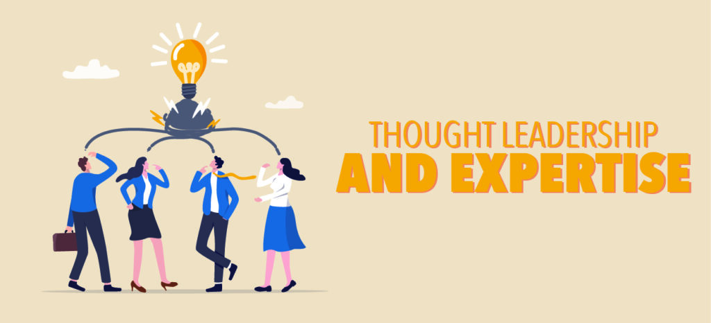 Thought leadership and expertise