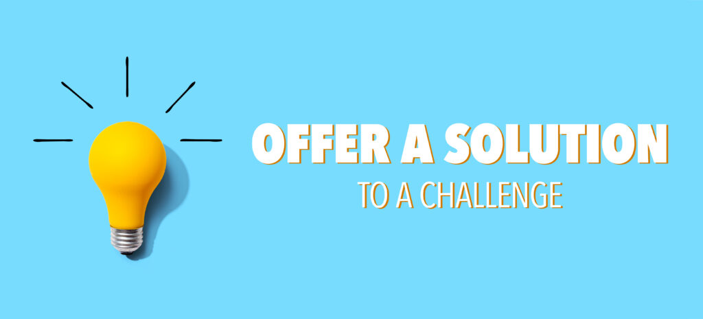 Offer a Solution to a Challenge